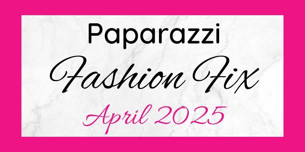 April 2025 Fashion Fix Sets are here!