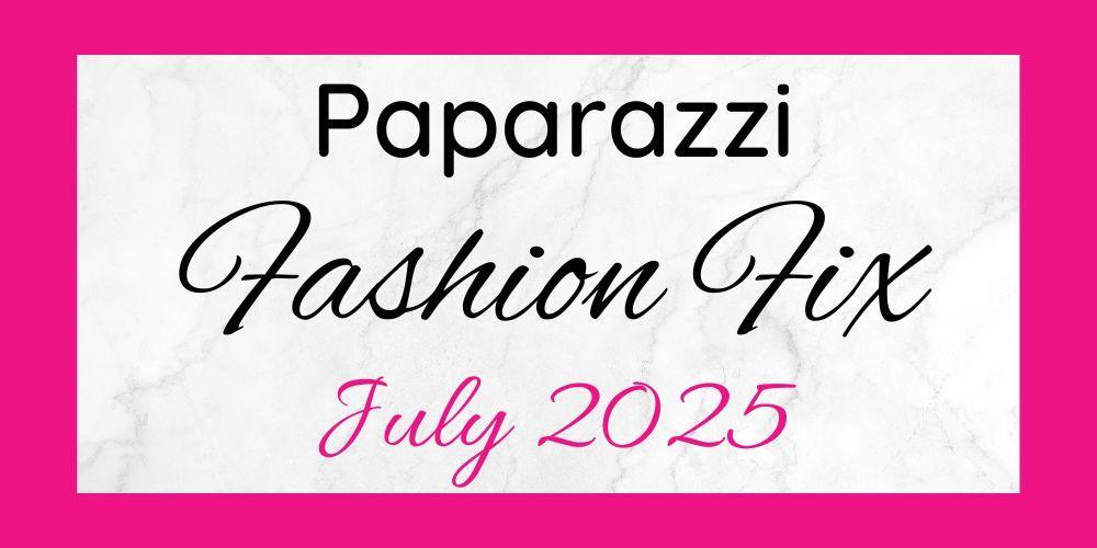 July 2025 Fashion Fix Sets are here!